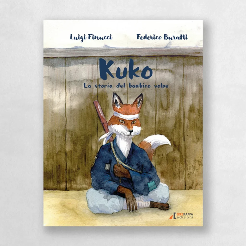 Il coraggio del samurai - Kuko la storia del bambino volpe